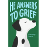 He Answers to Grief