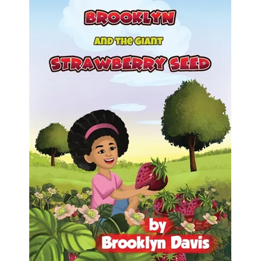 Brooklyn and the Giant Strawberry Seed