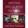 Writing Speculative Fiction: Science Fiction, Fantasy, and Horror: Self-Paced Adult Edition