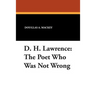 D. H. Lawrence: The Poet Who Was Not Wrong
