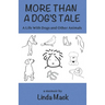 More Than a Dog's Tale: A Life With Dogs and Other Animals