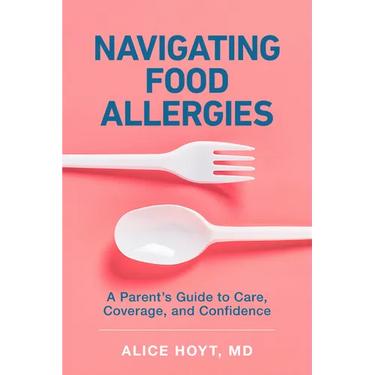 Navigating Food Allergies: A Parent's Guide to Care, Coverage, and Confidence