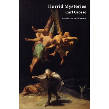 Horrid Mysteries (Jane Austen Northanger Abbey Horrid Novels)