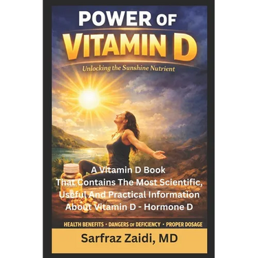 Power Of Vitamin D: A Vitamin D Book That Contains The Most Scientific, Useful And Practical Information About Vitamin D - Hormone D