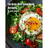 50 Keto Diet Cookbook Recipes