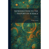 Introduction to the History of Science