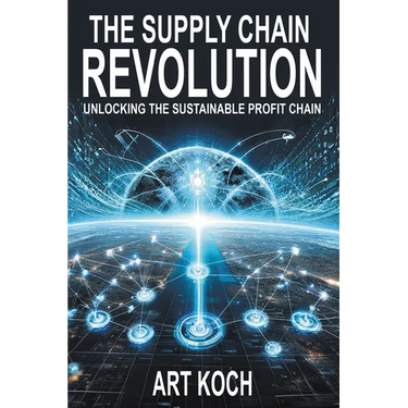 The Supply Chain Revolution: Unlocking the Sustainable Profit Chain