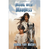Mixing with Madness: Book 2 in the Blender Adventures series