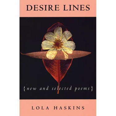 Desire Lines: New and Selected Poems
