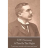 E.W. Hornung - A Thief In The Night: "I pick my words with care and pain"