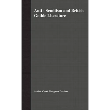 Anti-Semitism and British Gothic Literature