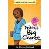 Linelle Destiny #8: Destiny's Big Chance