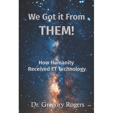 We Got It From THEM!: How Humanity Received ET Technology