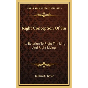 Right Conception Of Sin: Its Relation To Right Thinking And Right Living