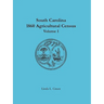 South Carolina 1860 Agricultural Census: Volume 1