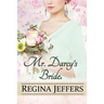 Mr. Darcy's Brides: A Pride and Prejudice Vagary