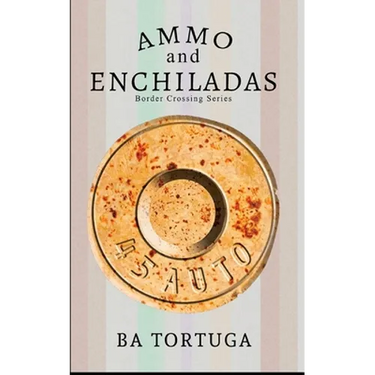 Ammo and Enchiladas