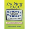 Looking Back: A Journey through the Pages of the Keowee Courier with Feature Stories along with Highlights for the Years 1963-1965
