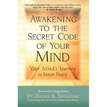Awakening to the Secret Code of Your Mind: Your Mind's Journey to Inner Peace