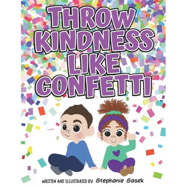 Throw Kindness Like Confetti