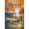 Henri: Seventeen Short Stories