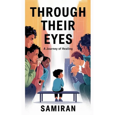 Through Their Eyes: A Journey of Healing