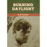 Burning Daylight