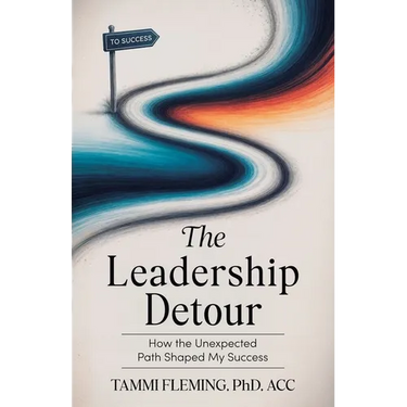 The Leadership Detour: How The Unexpected Path Shaped My Success