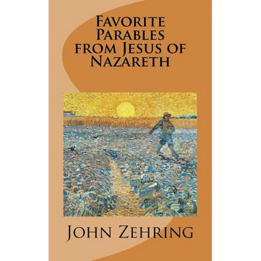 Favorite Parables from Jesus of Nazareth