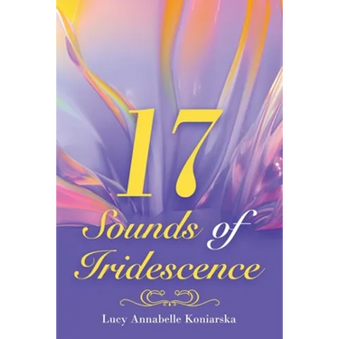 17 Sounds of Iridescence