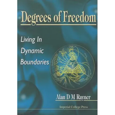Degrees of Freedom - Living in Dynamic B