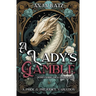 A Lady's Gamble: A Pride and Prejudice Variation