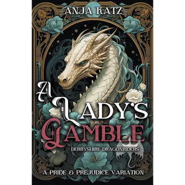 A Lady's Gamble: A Pride and Prejudice Variation