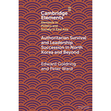 Authoritarian Survival and Leadership Succession in North Korea and Beyond
