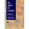 The Abuse of Casuistry: A History of Moral Reasoning