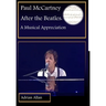 Paul McCartney After the Beatles: A Musical Appreciation