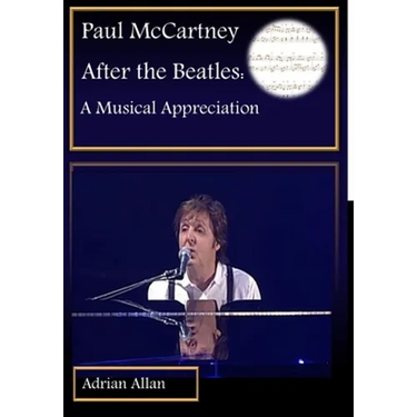 Paul McCartney After the Beatles: A Musical Appreciation