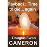 Payback is time to die... again