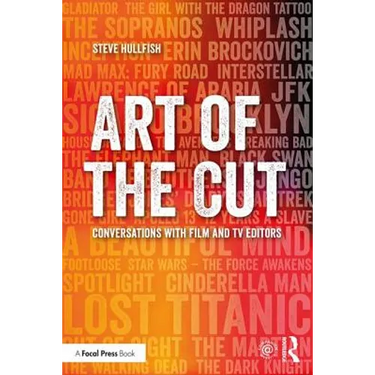 Art of the Cut: Conversations with Film and TV Editors
