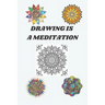 drawing is a meditation: drawing differents types of mandalas The Mandala Guidebook