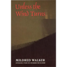 Unless the Wind Turns