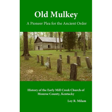 Old Mulkey: A Pioneer Plea for the Ancient Order