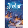 Joster: The Chief Bell Elf of the North Pole
