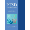 PTSD Raw and Real: A Reason for Hope and Motivation To Fight On