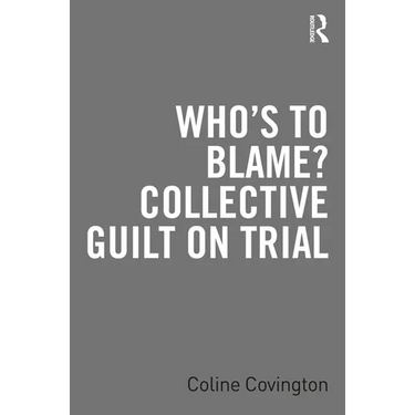 Who's to Blame? Collective Guilt on Trial