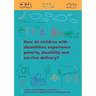 How do Children with Disabilities experience Poverty, Disability and Service Delivery