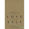 While Searching for Love and Self: A Journal in Prose and Verse 1986-2003
