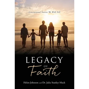 Legacy of Faith: Generational Stories We Will Tell