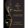 The House of the Burgesses: Being a Genealogical History of William Burgess of Richmond (later King George) County, Virginia, His Son, Edward Burgess