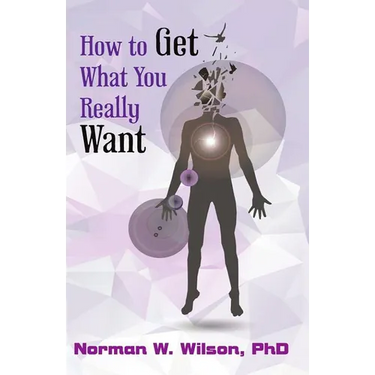 How To Get What You Really Want
